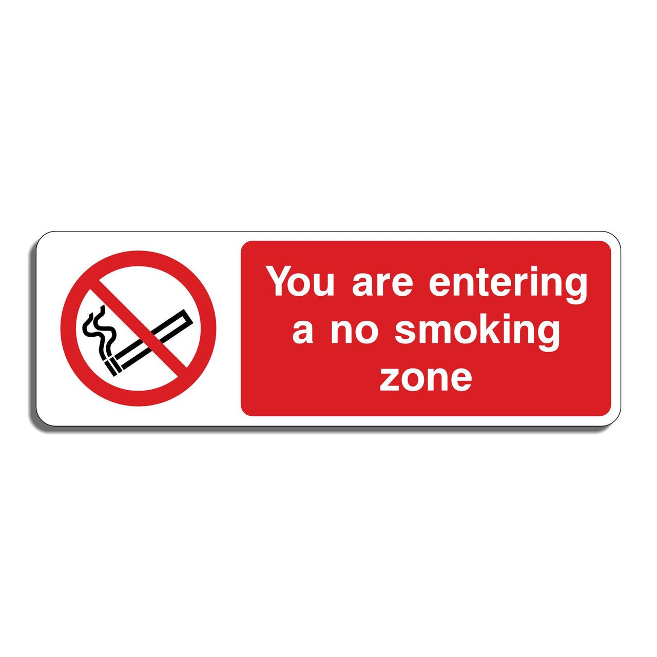 You Are Entering A No Smoking Zone Sign