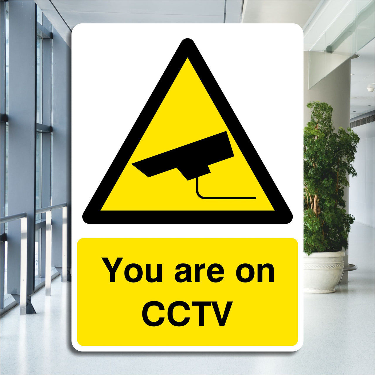 You Are On CCTV Sign