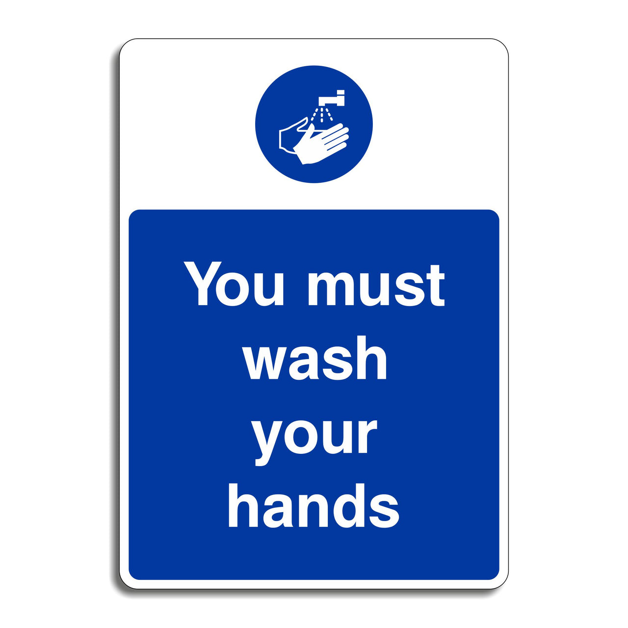 You Must Wash Your Hands Sign