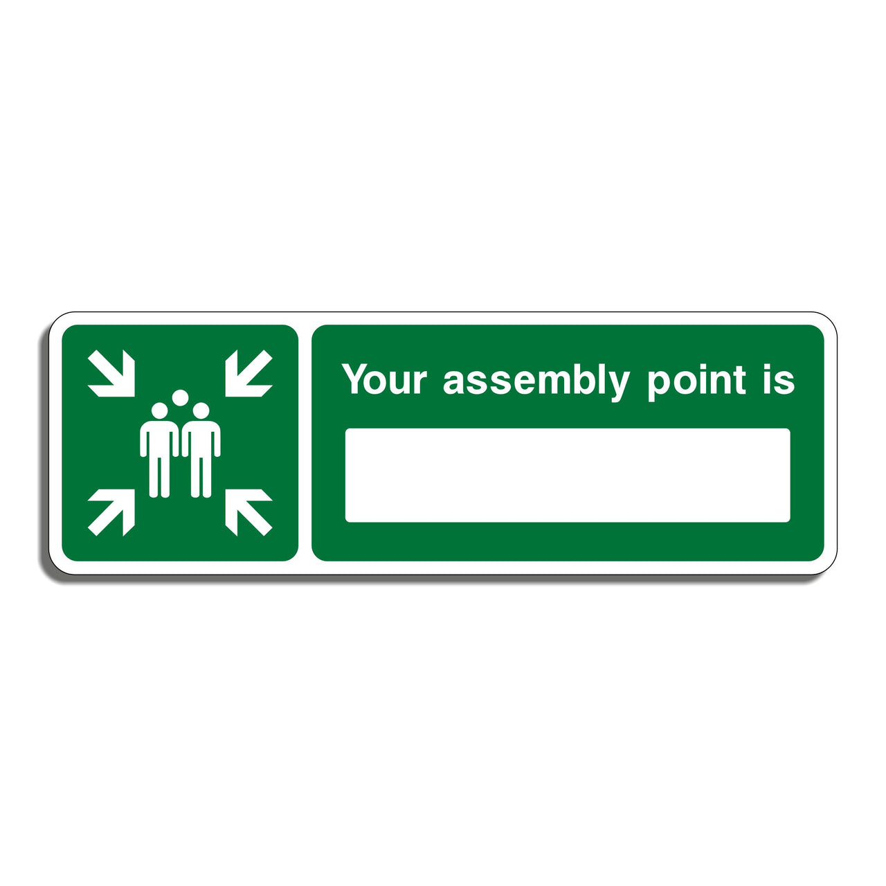 Your Assembly Point Is Sign