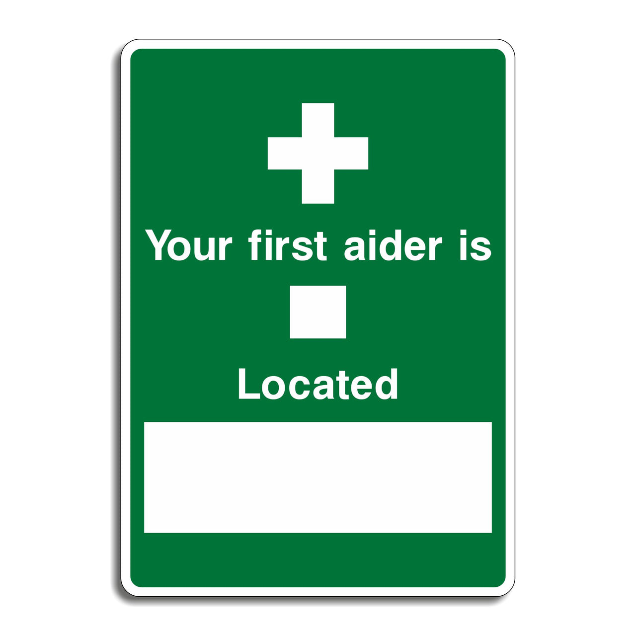 Your First Aider Is Located at Sign